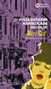 Read more about the article Kitap: Bir Polis Hafiyesinin Harikulade Maceraları